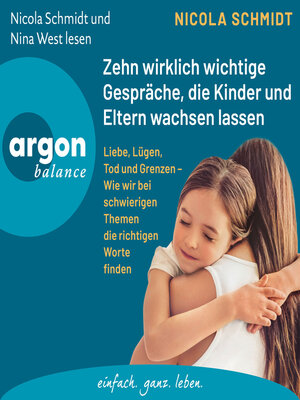 cover image of Zehn wirklich wichtige Gespräche, die Kinder und Eltern wachsen lassen